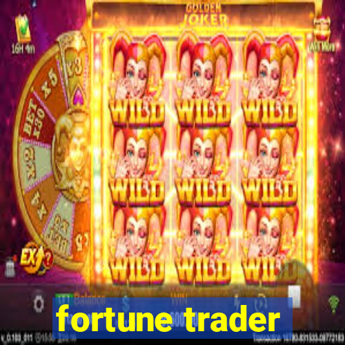 fortune trader